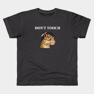 don't touch my tiger!!! Kids T-Shirt